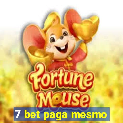 7 bet paga mesmo